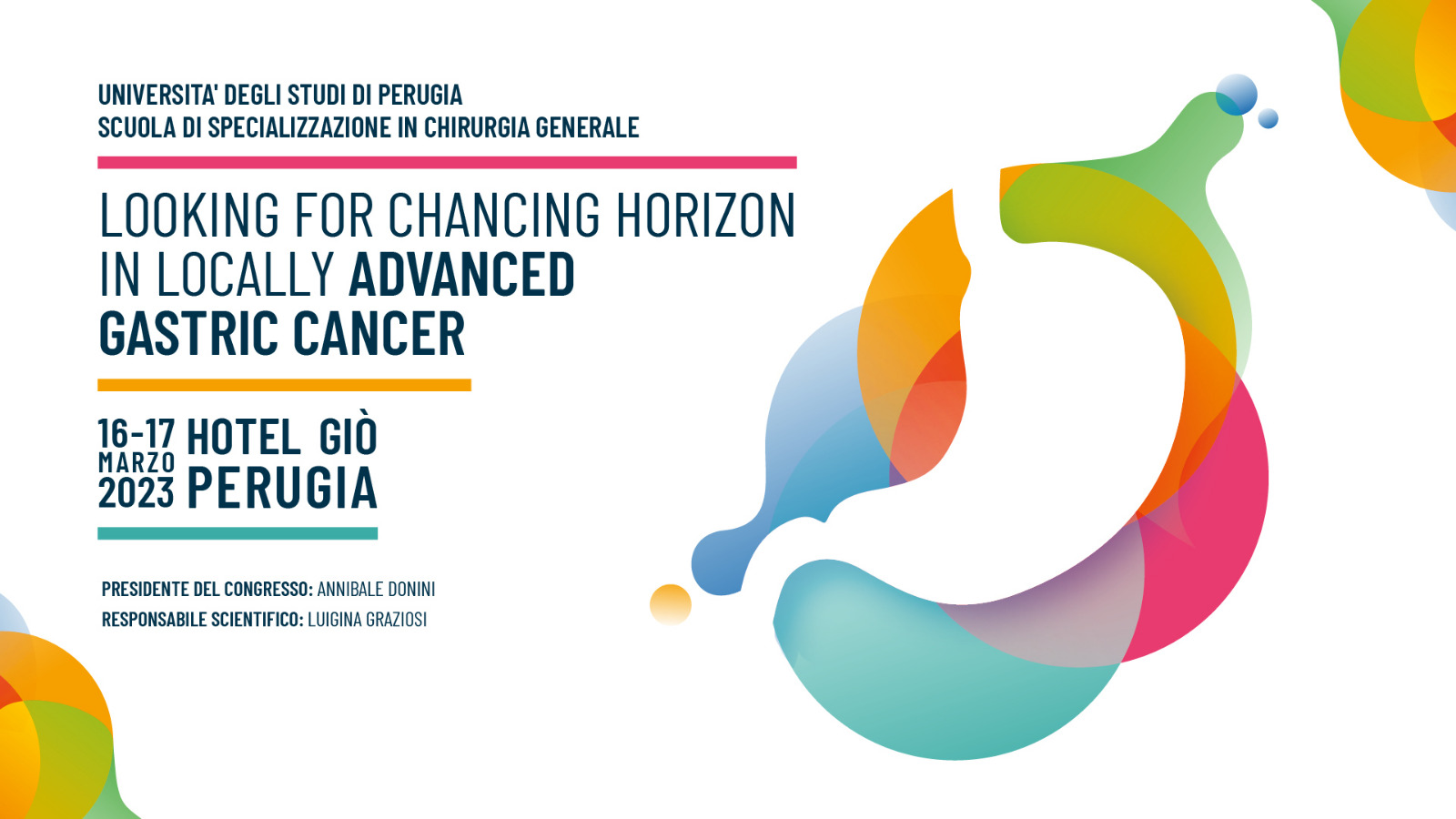 LOOKING FOR CHANCING HORIZON IN LOCALLY ADVANCED GASTRIC CANCER, Perugia (Hotel Giò) 16/17 marzo 2023